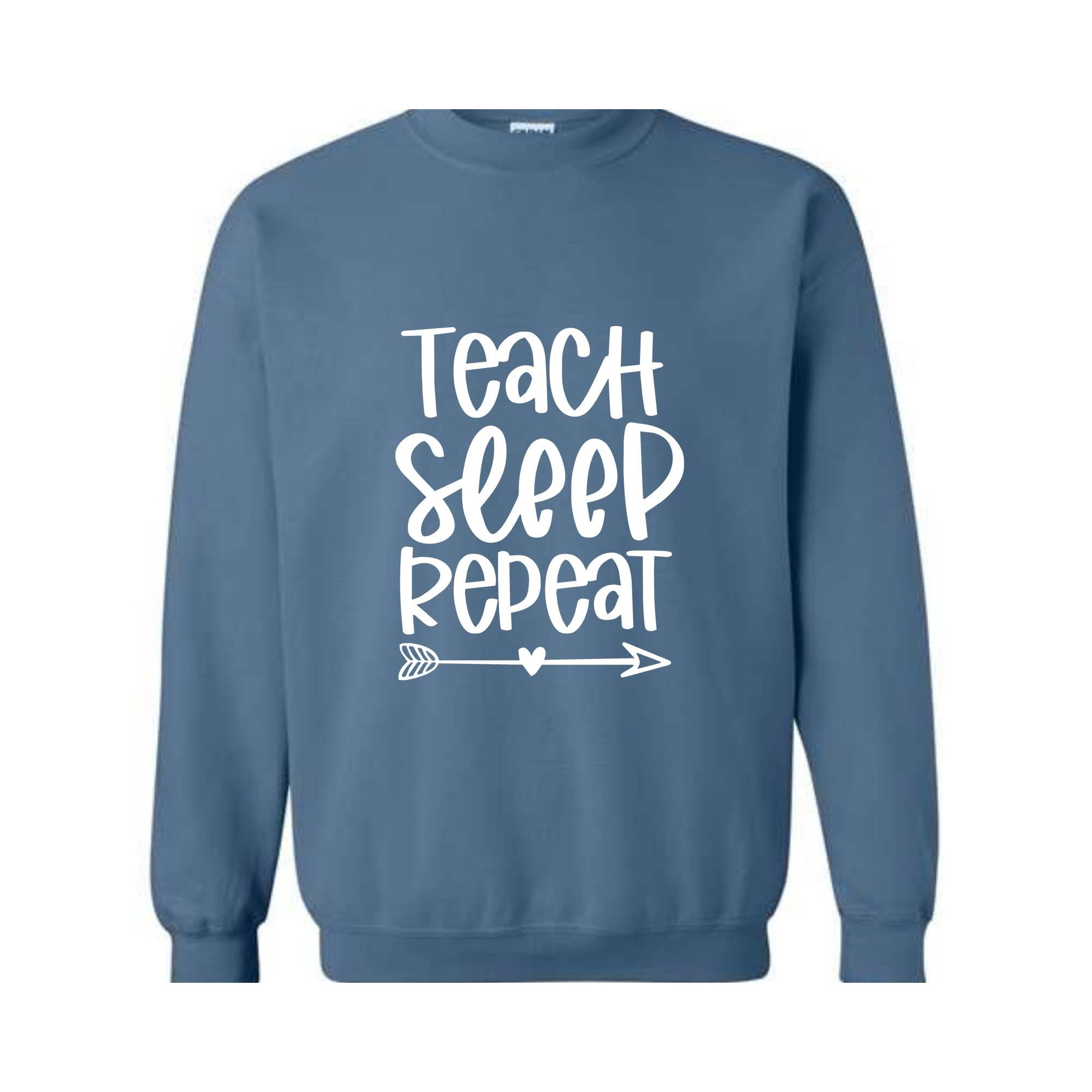 Teach Sleep Repeat Sweatshirt, Funny Teacher Sweatshirt, Teacher Sweatshirt, Teacher Gift, Teacher Appreciation, Back To School Sweatshirt