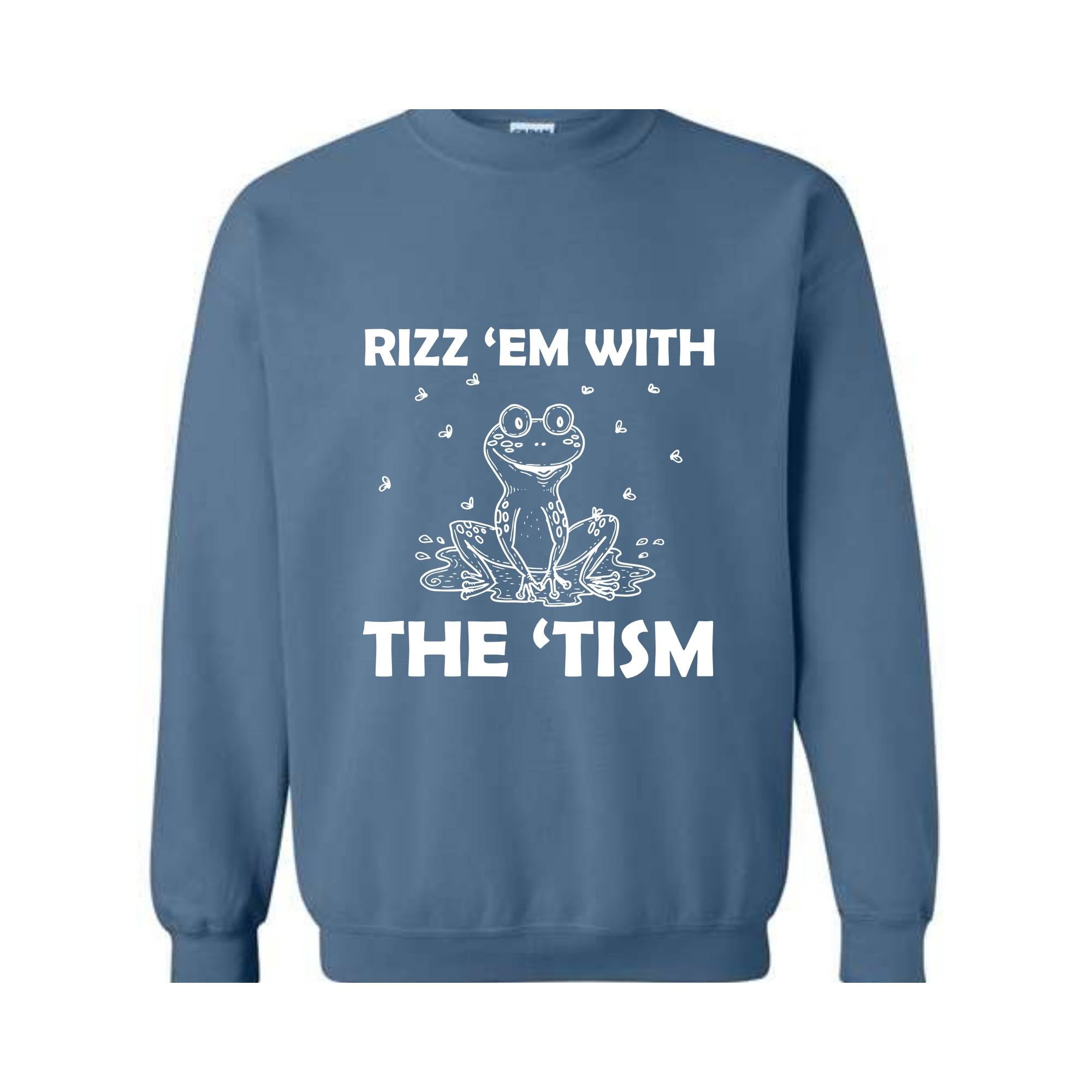 Rizz Em With The Tism Sweatshirt, Funny Frog Sweatshirt, Silly Frog Sweatshirt, Depression Sweatshirt, Funny Autism Sweatshirt