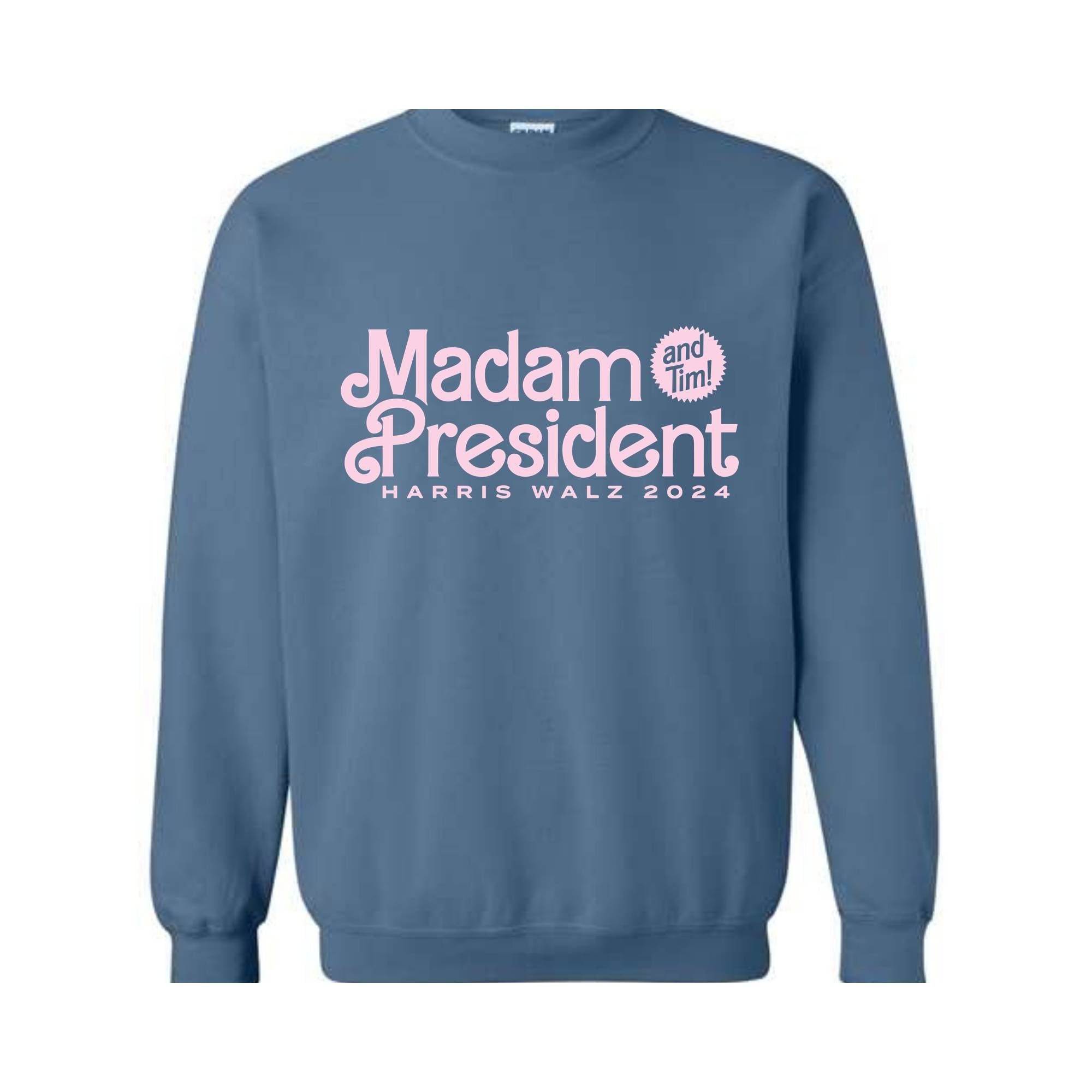 Madam President And Tim Sweatshirt, Kamala Harris Sweat, Harris Walz 2024 Sweater, Kamala For President Sweatshirt