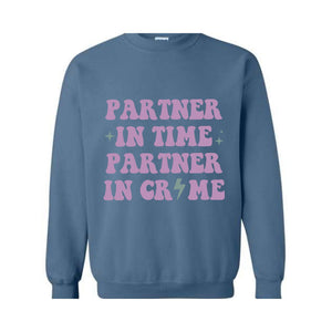 Partners In Crime Sweatshirt, Womens Funny Sweatshirt, Matching With Bestie Sweater