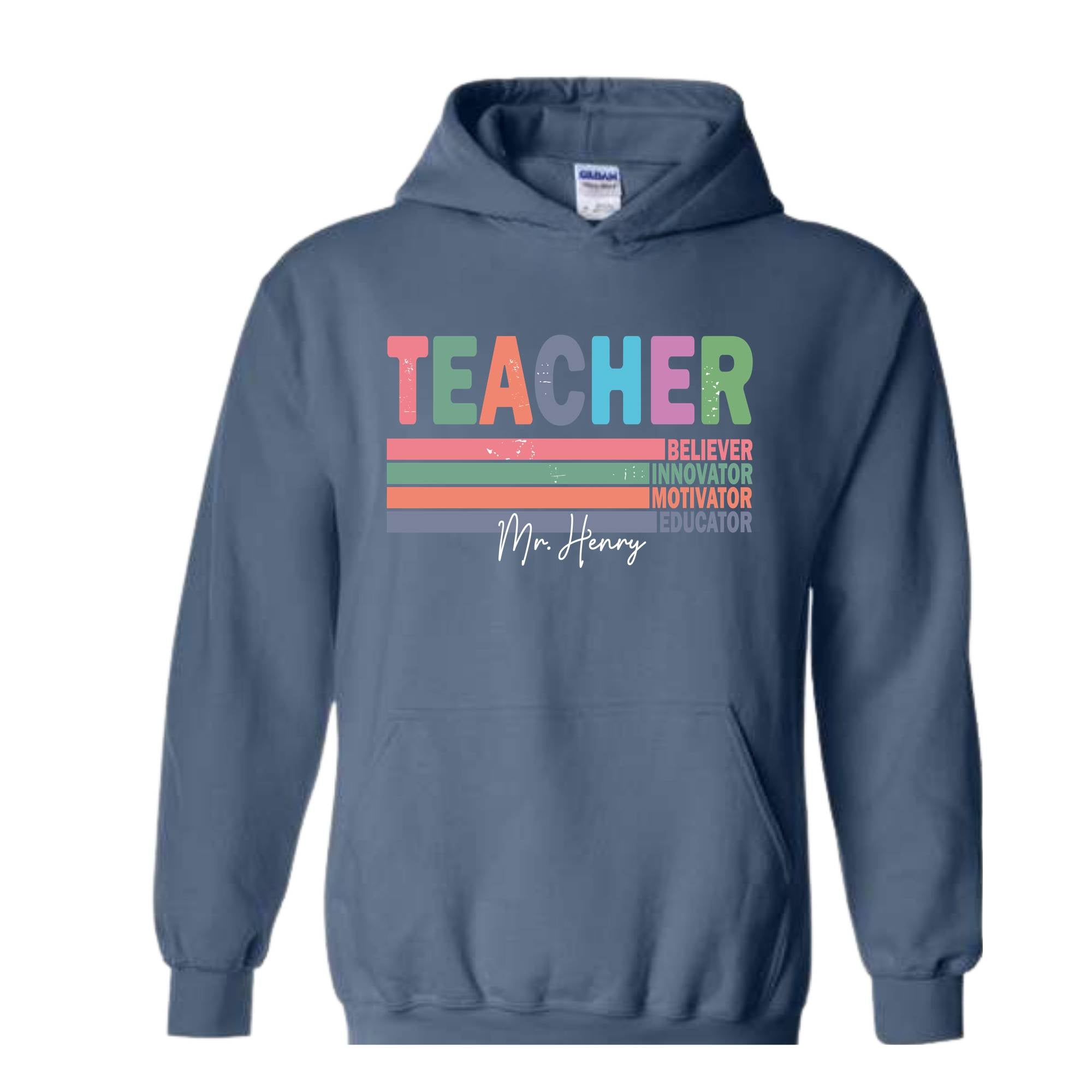 Custom Name Teacher Hoodie, Motivational Teacher Hoodie, Teacher Graduation Gift, Teacher Retirement Gift, Teacher Birthday Hoodie