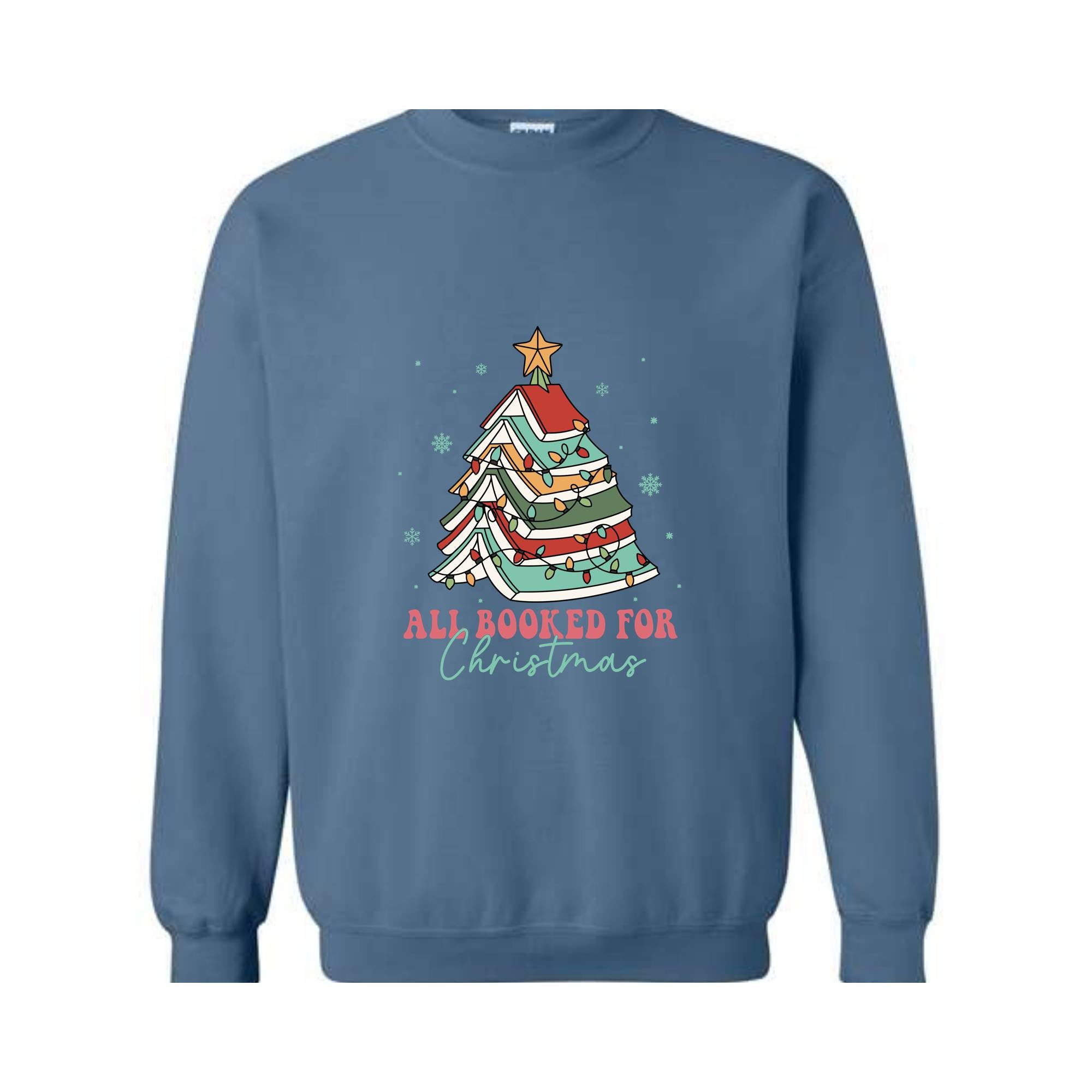 All Booked For Christmas Sweatshirt, Gift For Librarian, Bookworm Christmas Sweatshirt, Christmas Book Tree Sweatshirt, Book Lovers Sweater