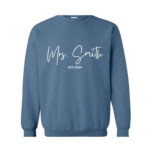 Custom Mrs. Sweatshirt, Mrs. Last Name Sweatshirt, Bride Personalized Sweatshirt, Wifey Sweatshirt, Bride Sweatshirt, Custom Sweatshirt