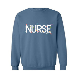 Christmas Nurse Sweatshirt, Christmas Nursing Hoodie, Nurse Life Hoodie, School Nurse Hoodie, Christmas Light Hoodie, Nurse Crew Tee