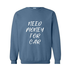 Need Money For BMW Sweatshirt, Car Lover Hoodie, 90s Dad Hoodie, Trendy Mom Hoodie, Meme Hoodie, Car Lover Gift, Funny Meme Hoodie