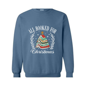 All Booked For Christmas Sweatshirt, Gift for Librarian, Bookworm Christmas Sweater, Christmas Book Tree Tee, Book Lovers Christmas