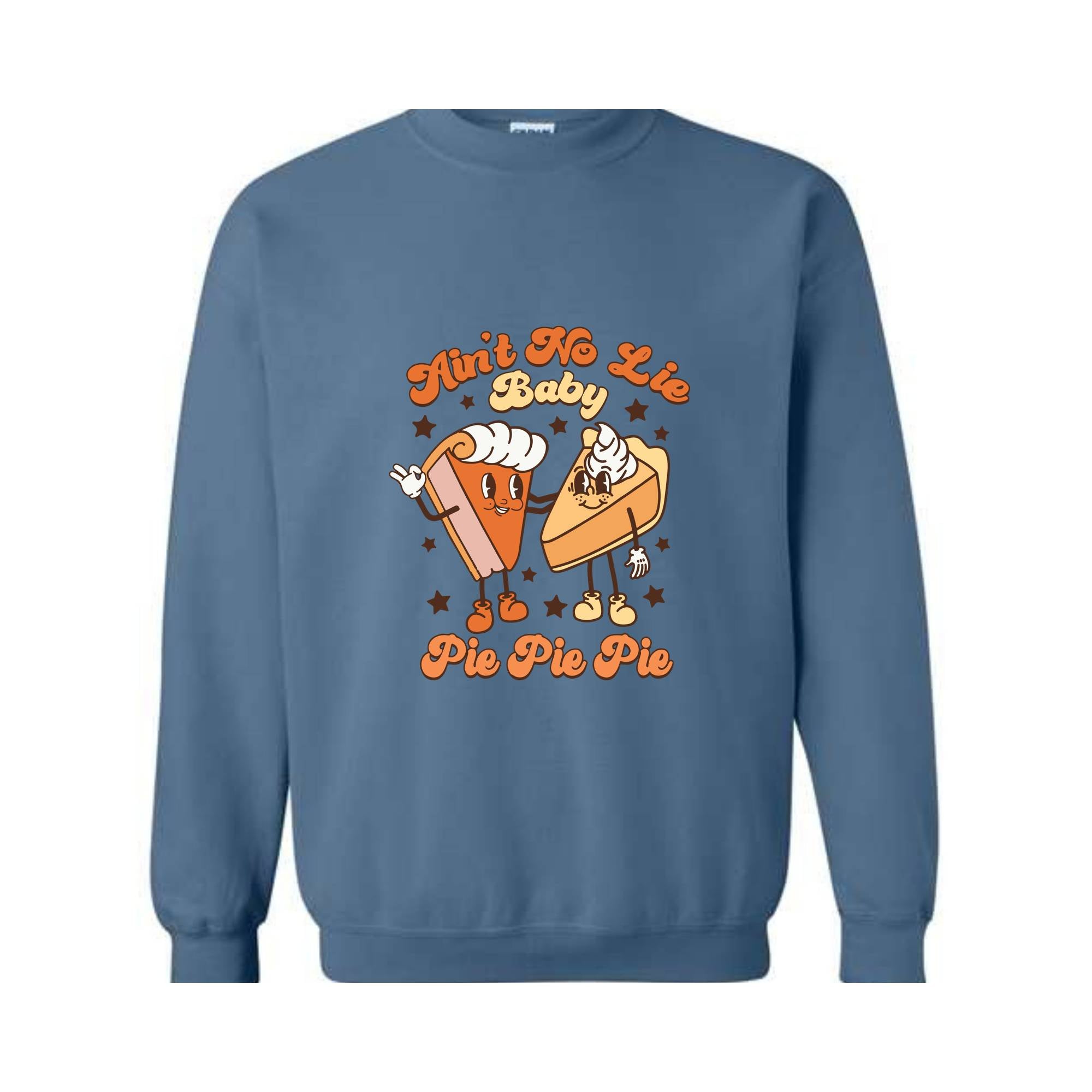 Ain't No Lie Baby Pie Sweatshirt, Thanksgiving Pie Sweatshirt, Thanksgiving Cherry Pie Sweater, Pumpkin Pie Hoodie