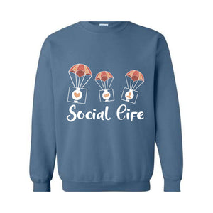 Social Life Sweater, Social Sweater, Trendy Sweater, Happy Day sweater, Holiday Sweater, Weekend sweater, Online Social Life