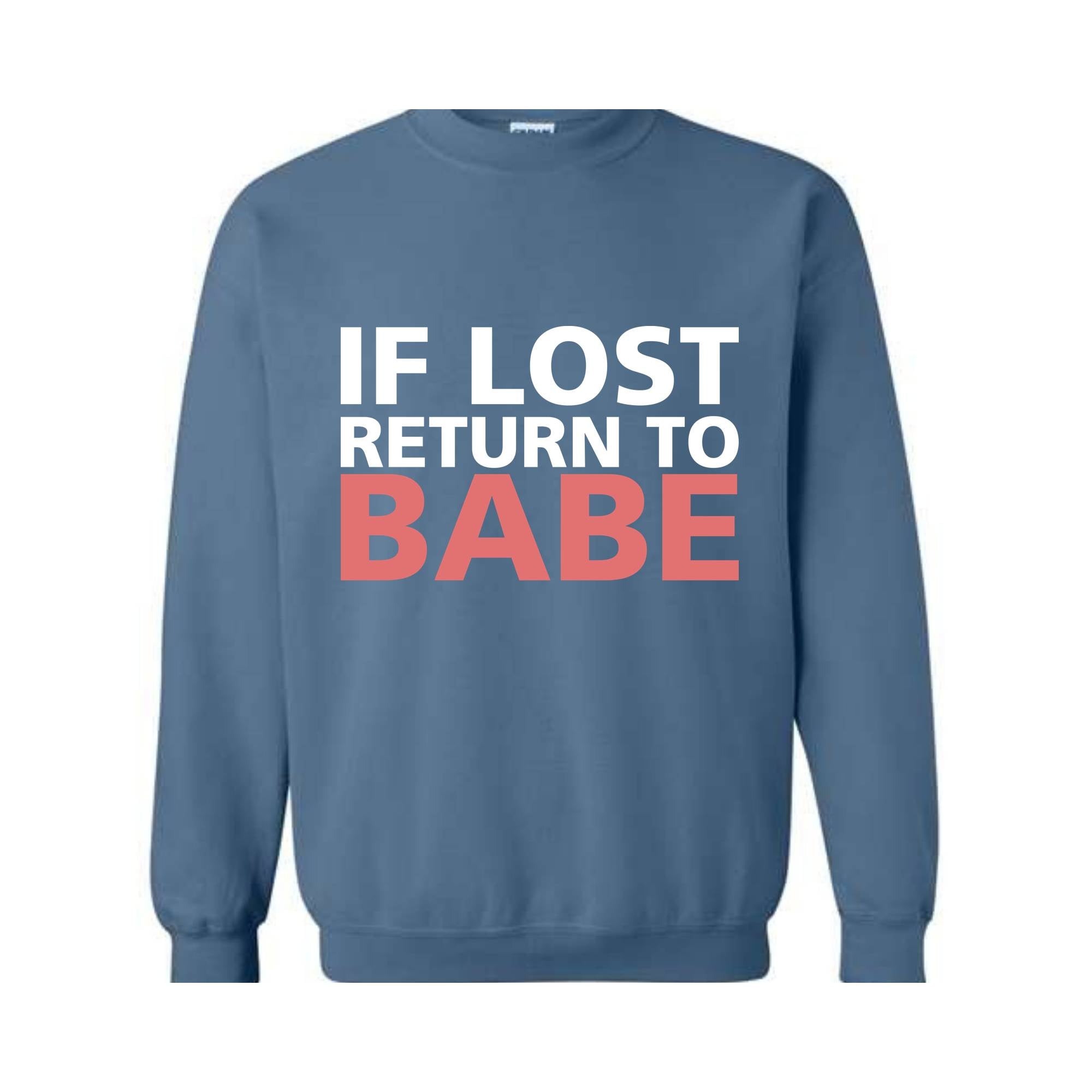 If Lost Return To Babe Sweatshirt, Custom Name Couples , Custom Couples , Custom Matching Tee, Funny Couples