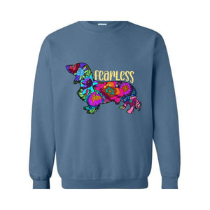 Funny Dachshund Owner Sweatshirt, Floral Dachshund Hoodie, Fearless Dachshund Sweatshirt, Cute Dachshund Owner Shirt