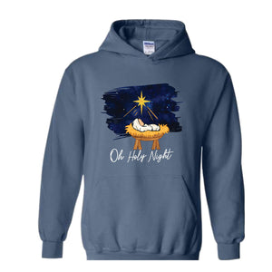 Oh Holy Night Hoodie, Christmas Nativity, Christmas Jesus Hoodie, Religious Hoodie, Christian Christmas Hoodie