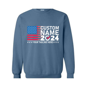 2024 Custom Election Sweatshirt, Election Sweatshirt Customized, Custom Name 2024 Election Sweatshirt, 2024 Election Gift