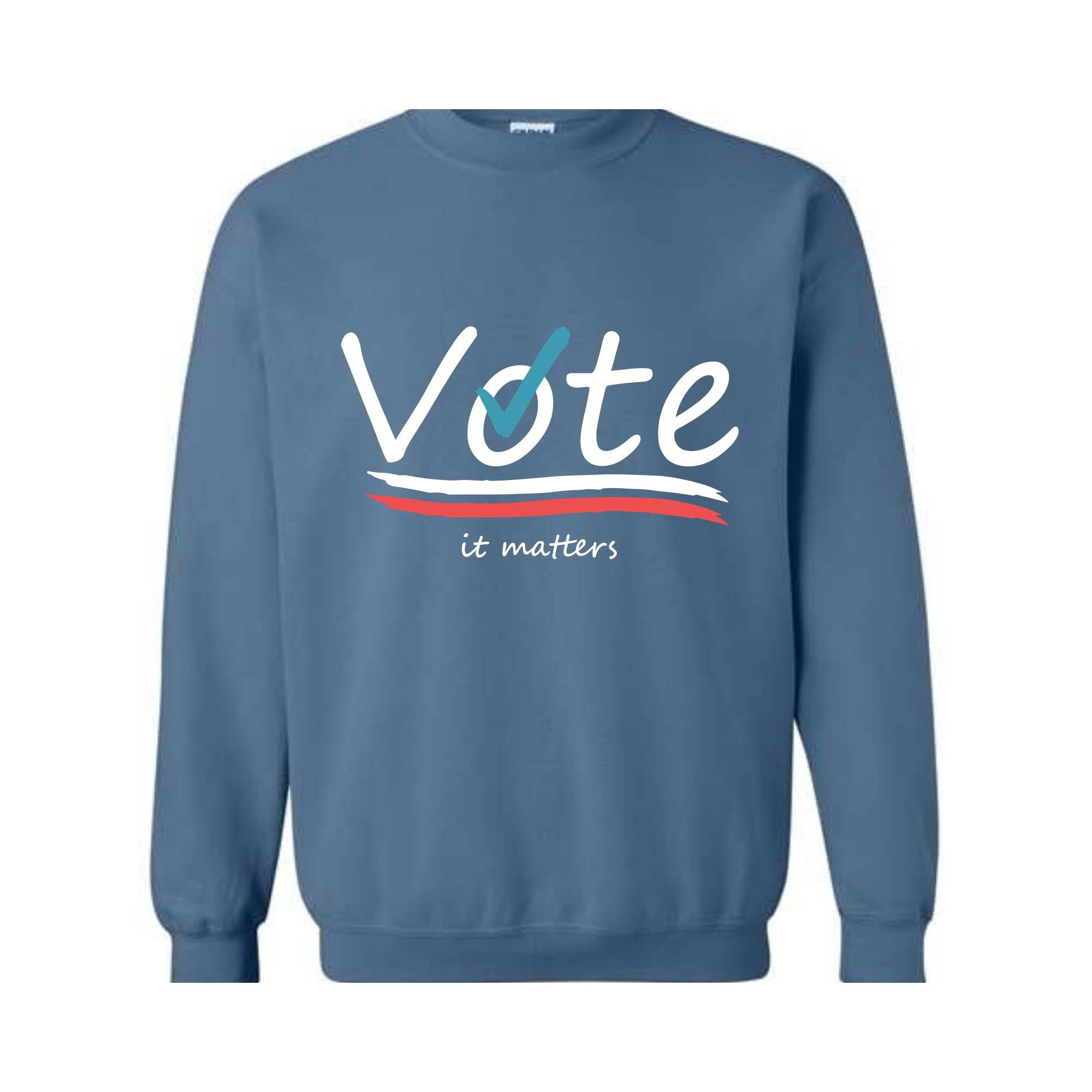 Vote It Matters Sweatshirt, Democrat Sweater, Liberal Sweatshirt, Voting Sweater, Activist Voting Apparel, 2024 Election Sweater