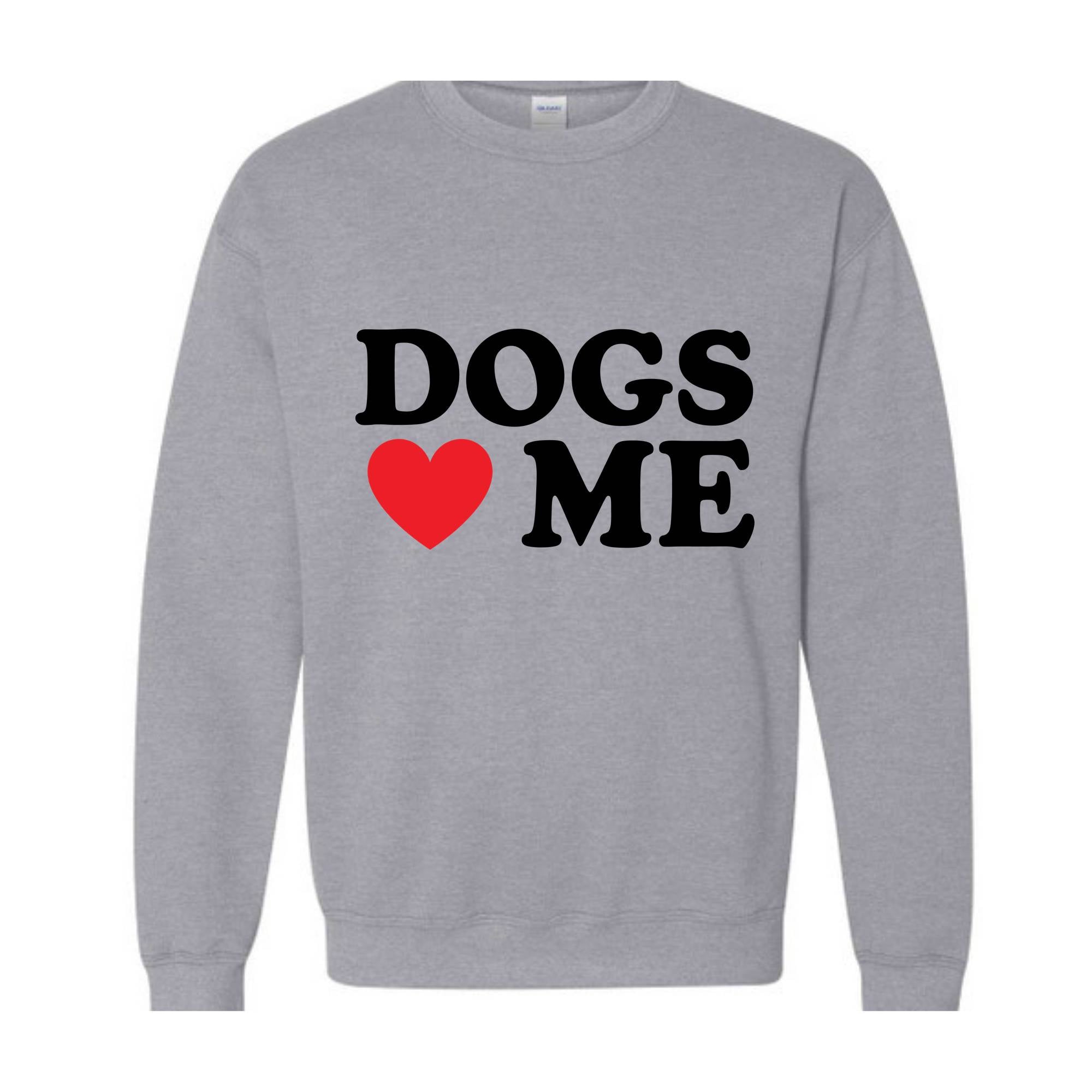 Dogs Loves Me Hoodie, Dogs Lover Sweatshirt, Dog Owner Sweatshirt, Animal Hoodie, Veterinary Hoodie, Vet Nurse Hoodie, Animal Rescue Hoodie