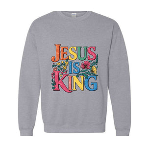 Jesus is King Sweatshirt, Aesthetic Christian Shirt, Bible Verse Shirt, Jesus Apparel, Religious Shirt, Christian Gifts