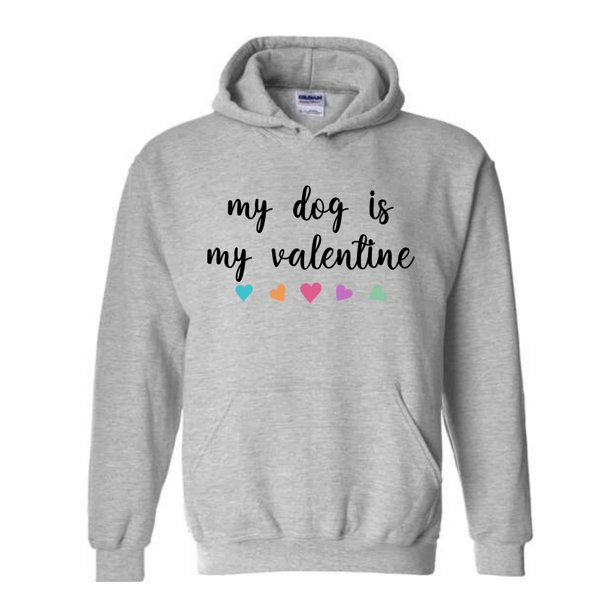 My Dog Is My Valentine Sweatshirt, Dog Lover Hoodie, Dog Mom Hoodie, Youth Valentine Hoodie, Girls Valentine Hoodie, Dog Valentine Day