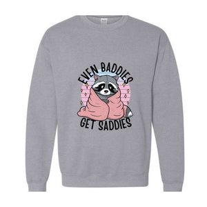 Even Baddies Get Saddies Sweatshirt, Funny Cat Meme Sweater, Cat Hoodie, Cat Meme Sweater For Pet Lovers, Funny Mental Health Hoodie