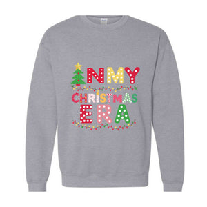 In My Christmas Era Sweatshirt, In My Christmas Era Shirt, Christmas Shirt, Xmas Sweatshirt, Holiday Shirt, Xmas Gift, Christmas Party Tee