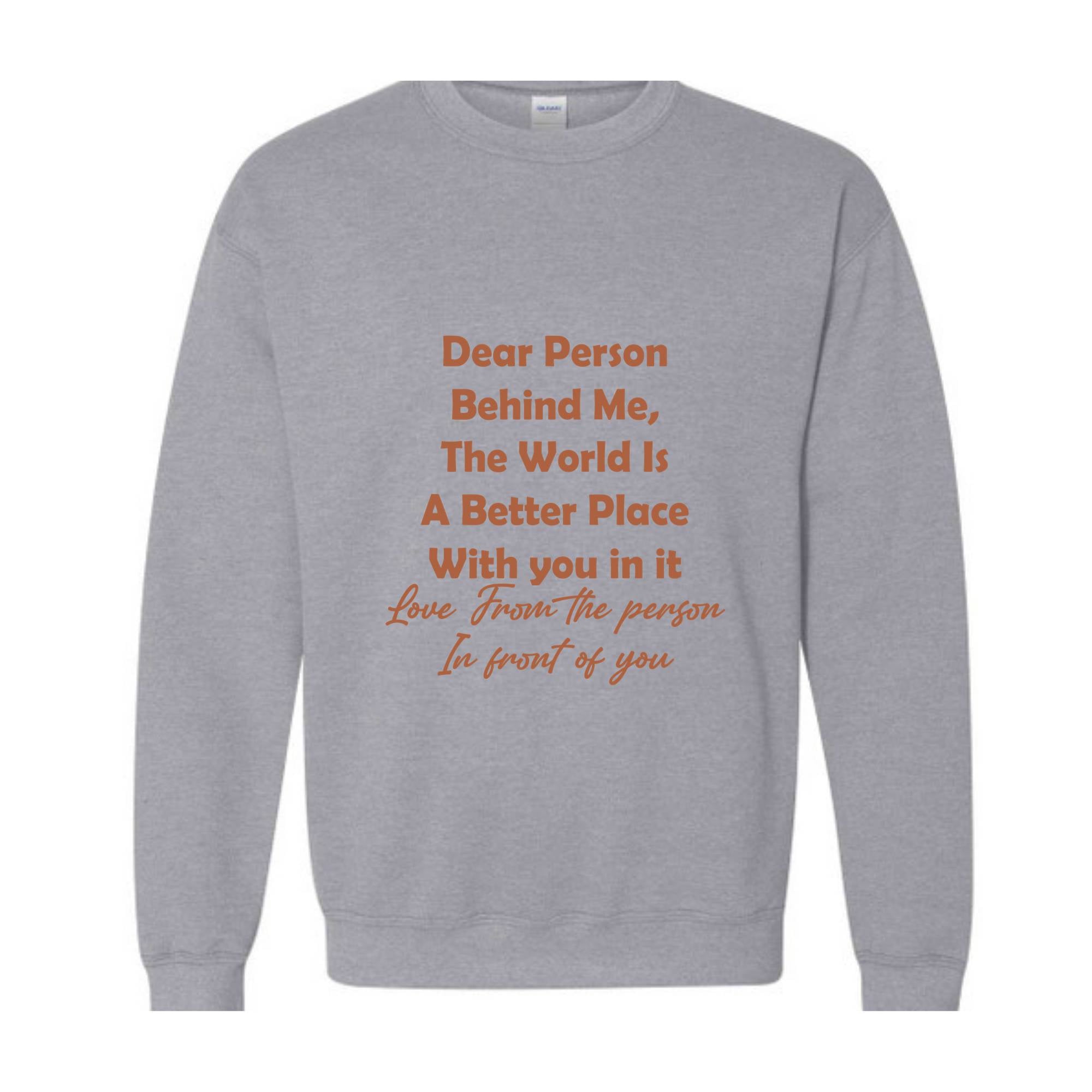 Dear Person Behind Me Sweatshirt, Women's Mental Health Shirt, Aesthetic Positive Sweatshirt, Gift For Her