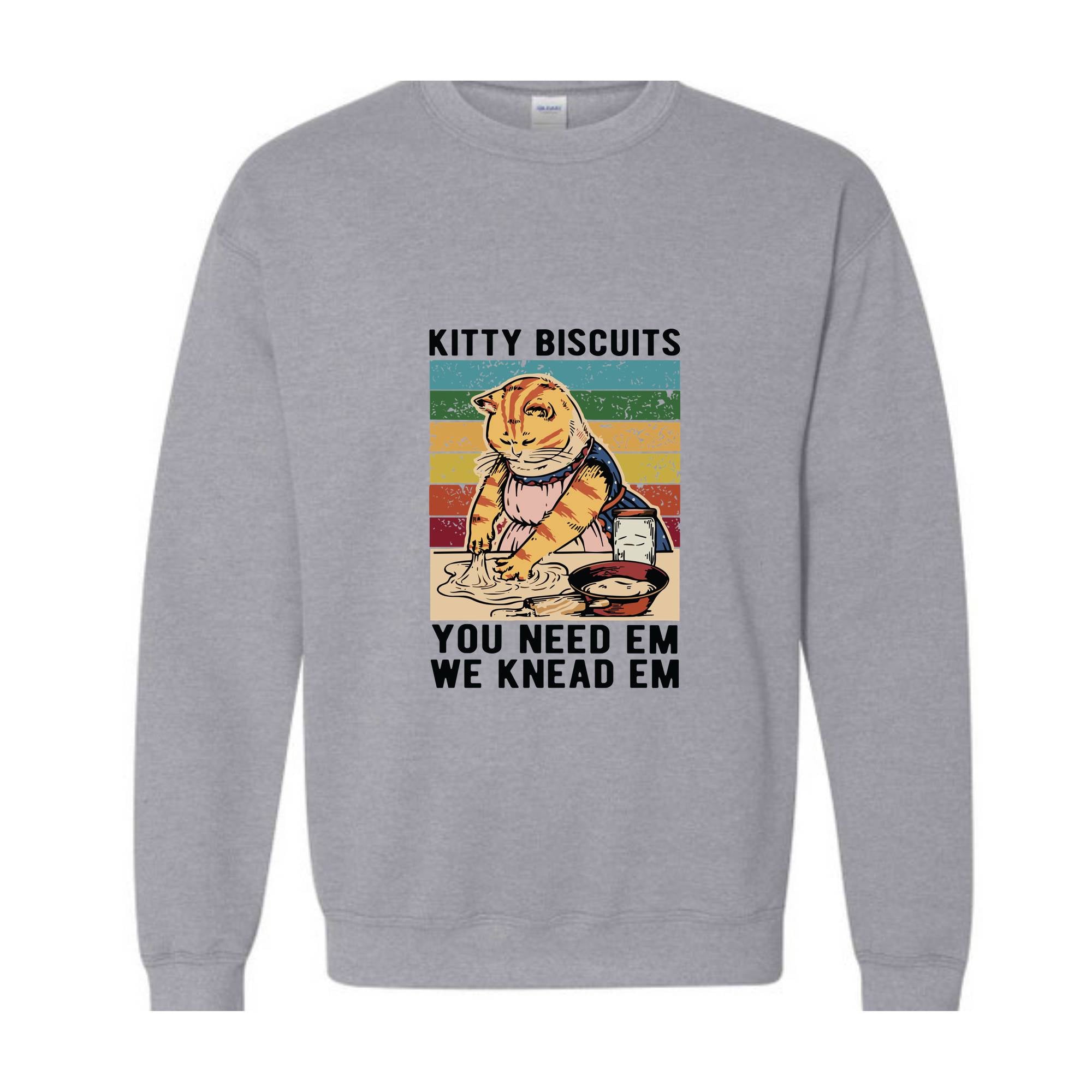 Kitty Biscuits You Need Em We Knead Em Sweatshirt, Cat Making Biscuits Vintage Christmas , Funny Cat Sweatshirt