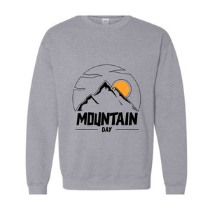 Mountain Day Sweathirt, Happy Weekend Sweatshirt, Positive Sweatshirt, inspirational Sweater, Good Vibes Hoodie