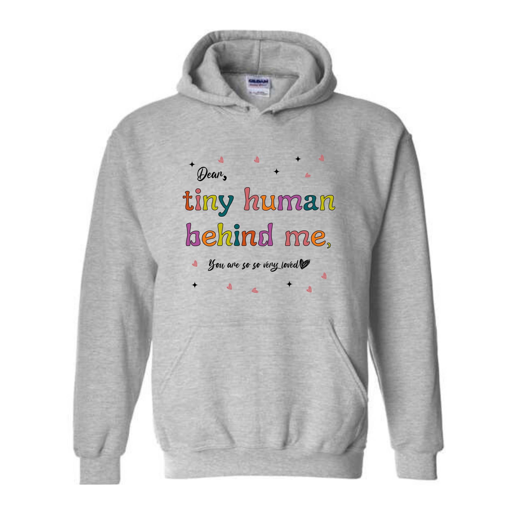 Tiny Human Behind Me You Are So Very Loved Sweatshirt, Teacher Sweatshirt, Cute Teacher Hoodie, Teacher Appreciation, Teacher Outfit