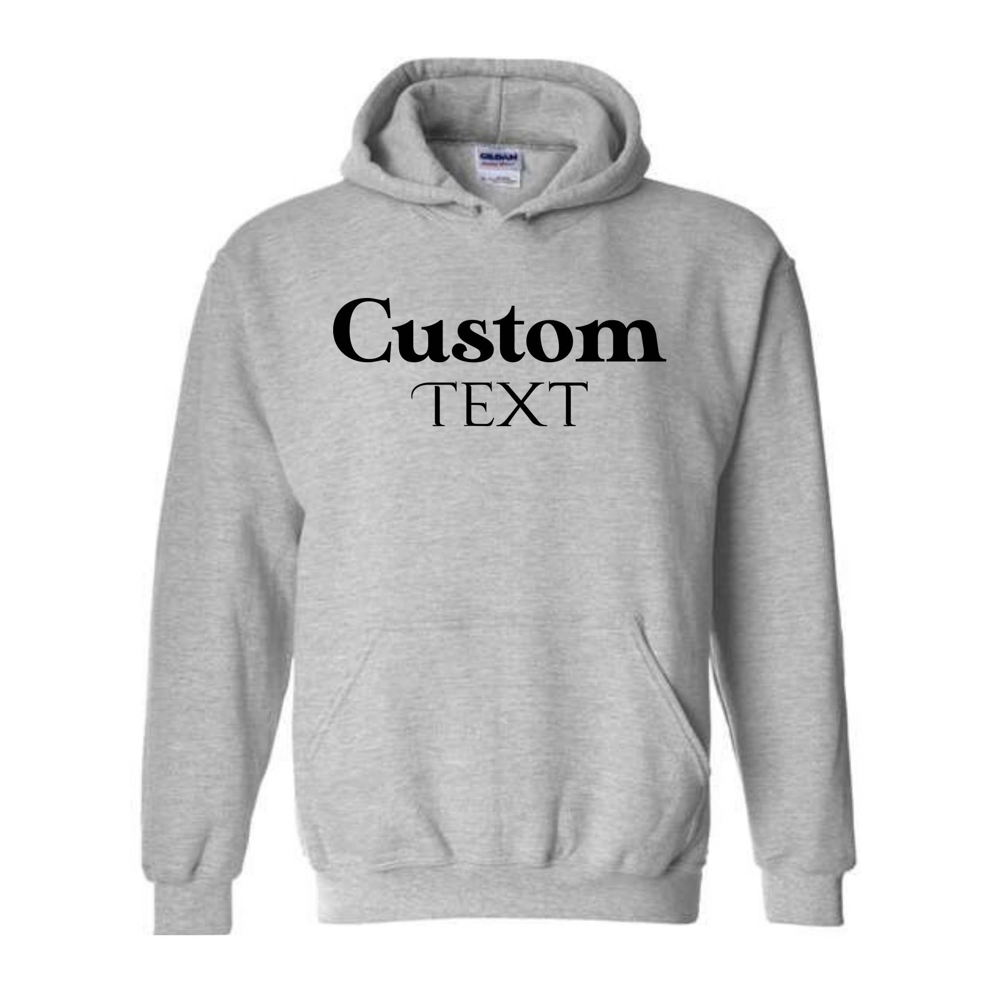 Custom Text Sweatshirt, Custom Text Hoodie, Your Text Here, Custom Quote, Personalized Sweatshirt, Crewneck Sweater, Custom Logo Sweatshirt