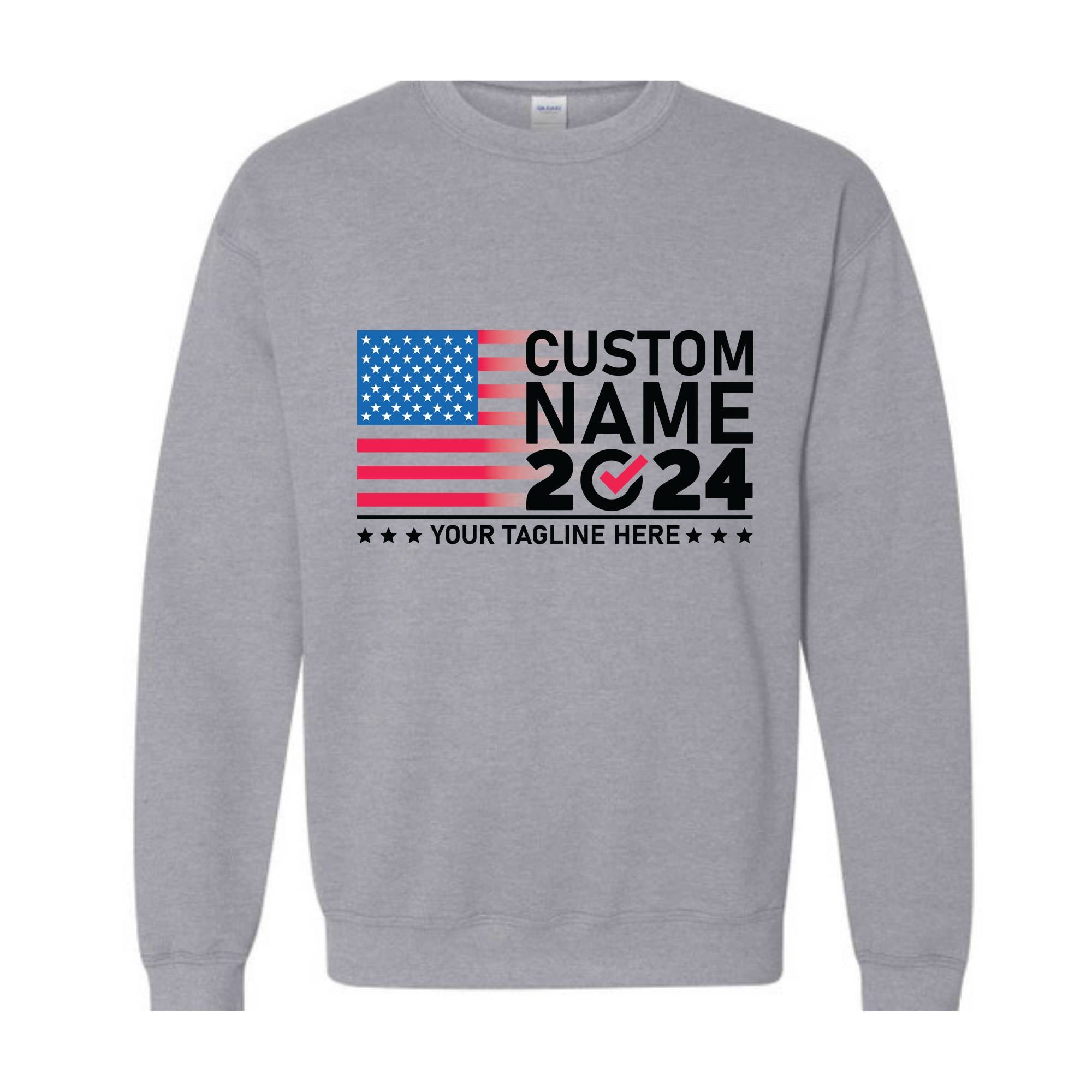 2024 Custom Election Sweatshirt, Election Sweatshirt Customized, Custom Name 2024 Election Sweatshirt, 2024 Election Gift