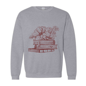 Flowers Book Sweatshirt, Book Club Sweatshirt, Bookworm Sweatshirt, Book Lover Hoodie, Bookish Sweatshirt, Librarian Sweatshirt