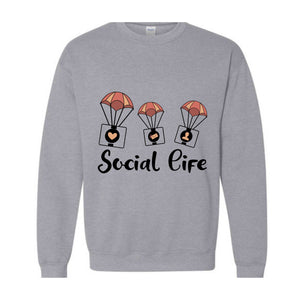 Social Life Sweater, Social Sweater, Trendy Sweater, Happy Day sweater, Holiday Sweater, Weekend sweater, Online Social Life