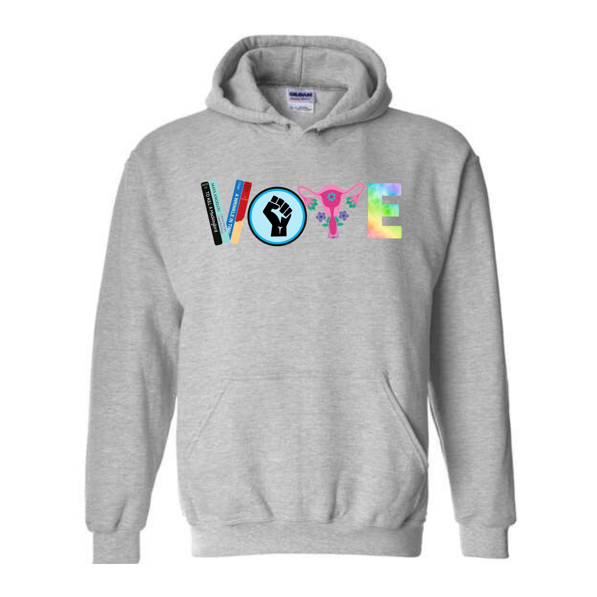 Vote Hoodie, Political Activism Hoodie, 2024 Election Hoodie, LGBTQ Hoodie, BLM Hoodie,Banned Books Hoodie, Feminist Gift