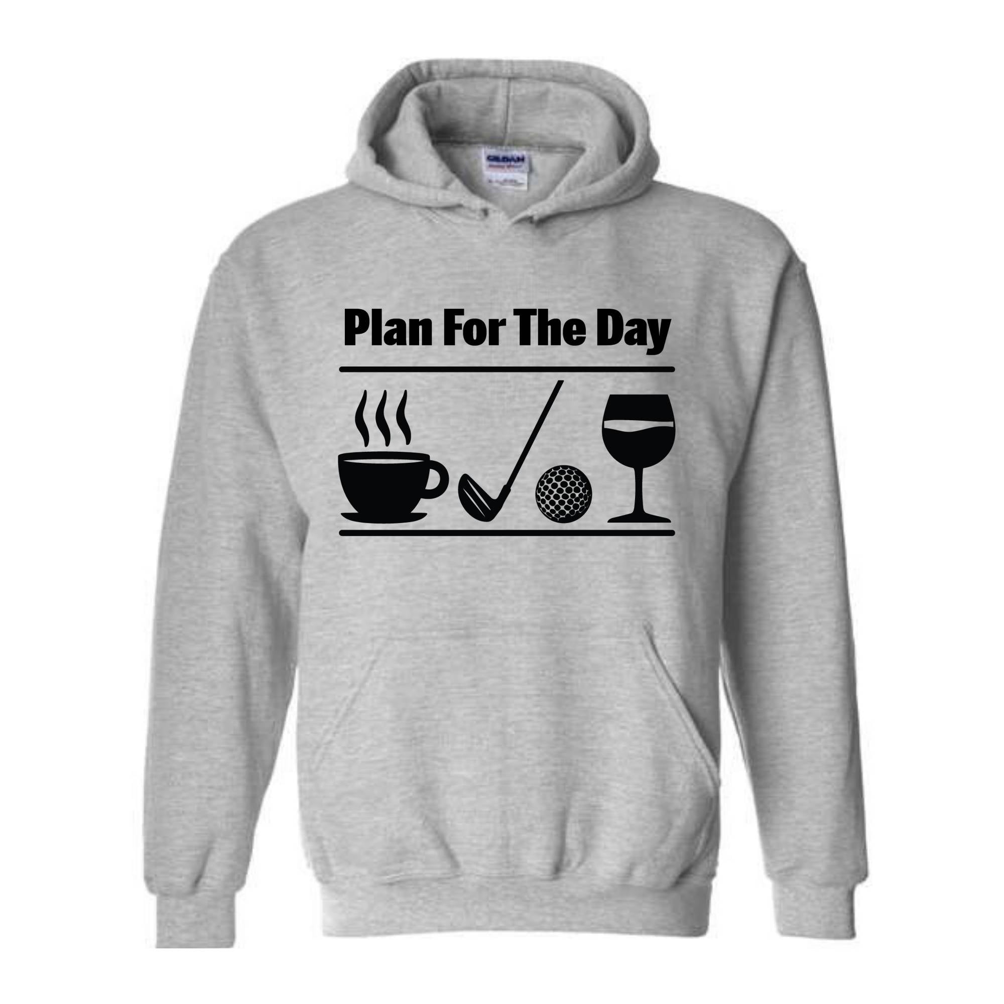 Plan for the day, Todays plan, Coffee, Golf, Wine, Golfing Hoodie, Putting, Hoodie, Casual, Funny Hoodie, Humorous Hoodie