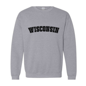 Wisconsin Sweatshirt, Wisconsin, Wisconsin State, Wisconsin Gifts, Wisconsin Sweater, Wisconsin Gift, Wisconsin Crewneck