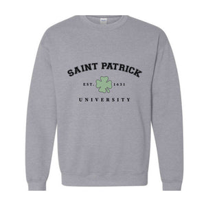 Saint Patrick University Sweatshirt, St. Patrick's Day Carnival, Saint Patrick's Sweatshirt, St Patrick's Holiday