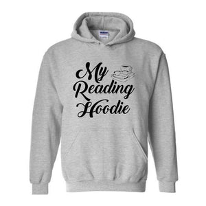 My Reading Hoodie, Cute Teacher Sweatshirt, Bookish Sweatshirt, Bookworm Hoodie, Gift for Readers, Librarian Hoodie