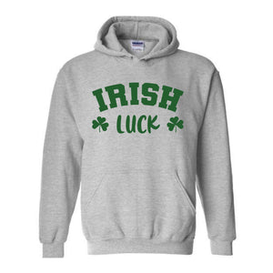 Irish Luck Sweatshirt, Lucky Sweatshirt, St Patricks Day Sweatshirt, Irish Sweatshirt, St Patricks Sweatshirt, Clover Sweatshirt