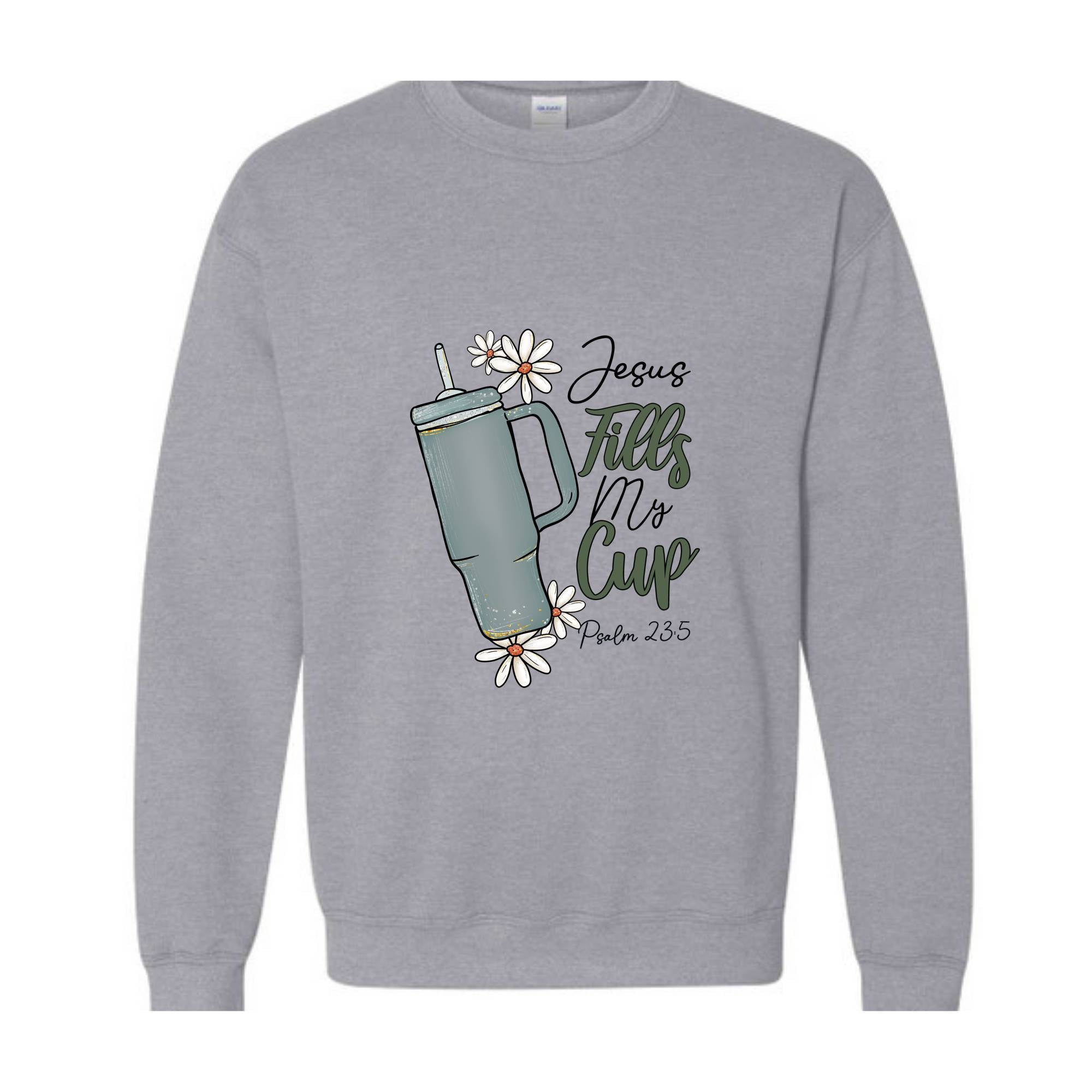 Jesus Fills My Cup Sweatshirt, Religious Sweatshirt, Religious Hoodie, Psalm Sweatshirt, Jewish Sweatshirt, Jewish Hoodie