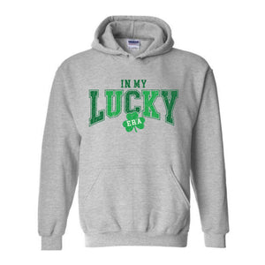 In My Lucky Era Hoodie, Saint Patrick Day Hoodie, Irish Hoodie, Shamrock Hoodie, Irish Day Gift, Lucky Hoodie