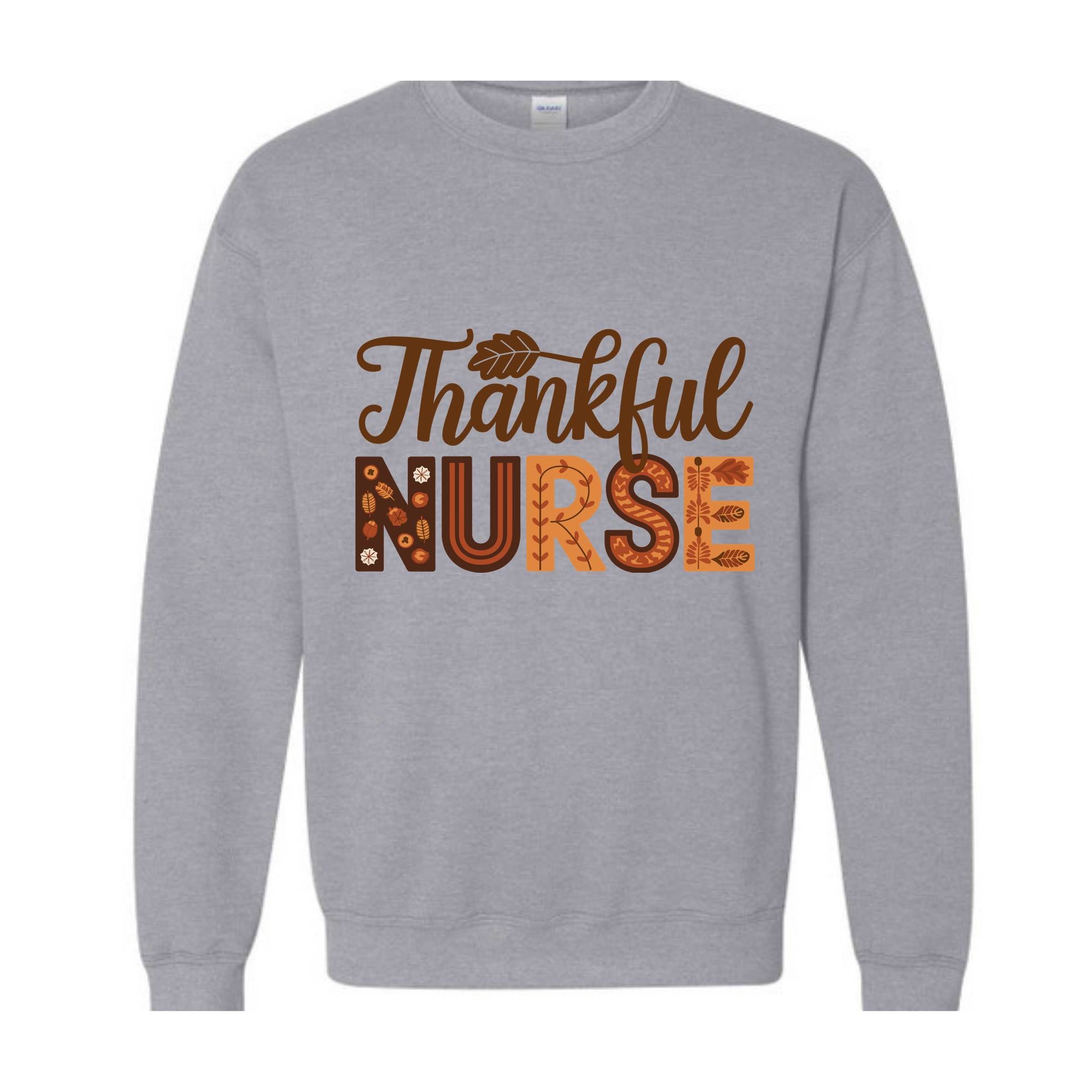 Thankful Nurse Sweatshirt, Nurse Gift, Thanksgiving Nurse,Thanksgiving shirt, Cute Thanksgiving Sweatshirt