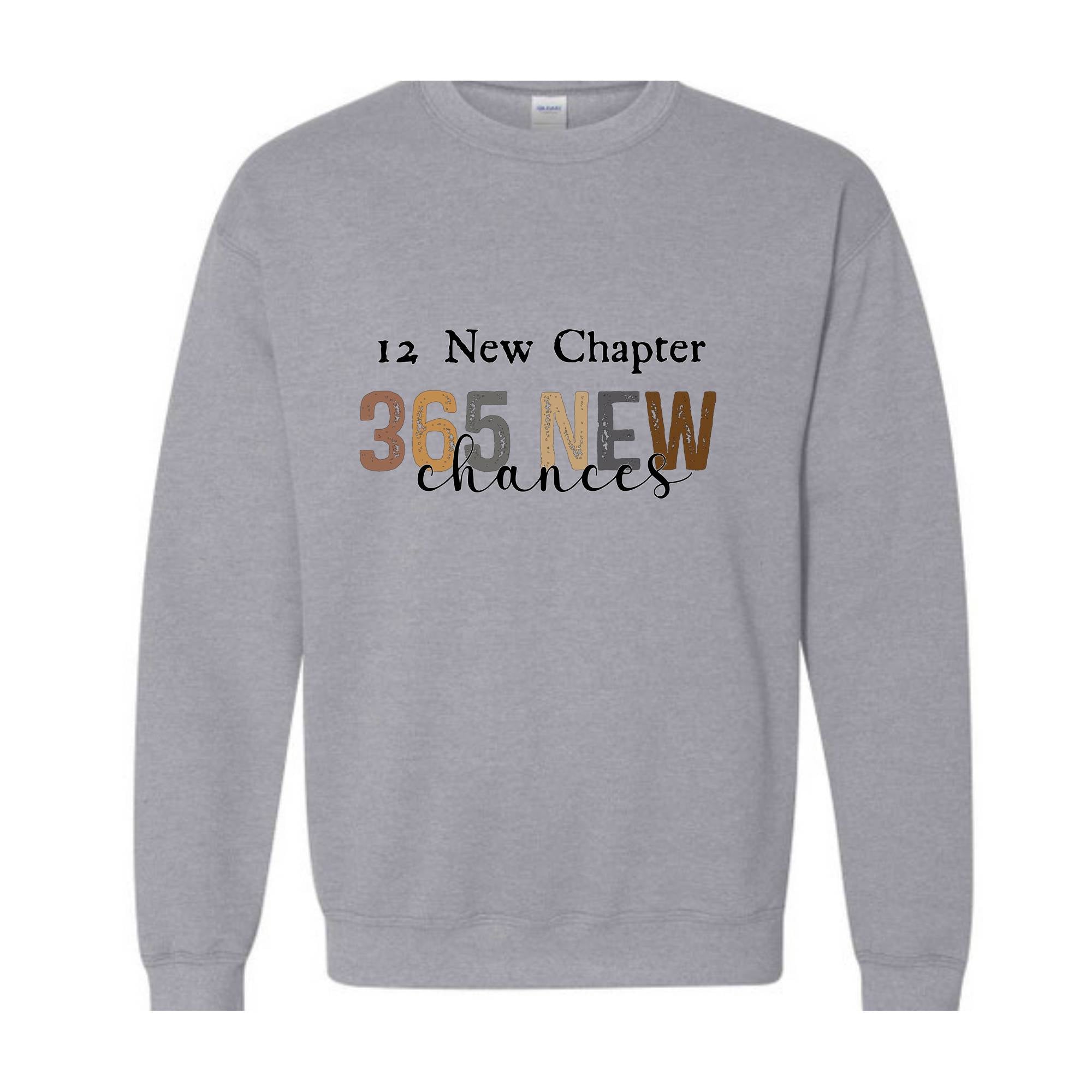 12 New Chapter 365 New Chances Sweater ,Christmas Sweatshirt, Reindeer Sweater, Holiday Xmas, New Year Sweater, Happy New Year Sweater.