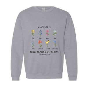 Whatever Is Think About Such Things T-Shirt, Flower Christian Shirt, Floral Philippians Shirt, Floral Bible T-Shirt