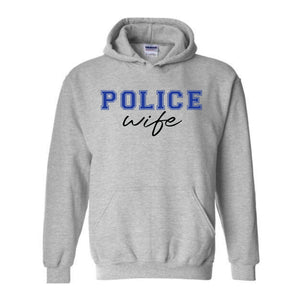 Custom Police Wife Sweatshirt, Personalized Cop Wife Hoodie, Police Officer Wife Hoodie, Anniversary Gift For Wife