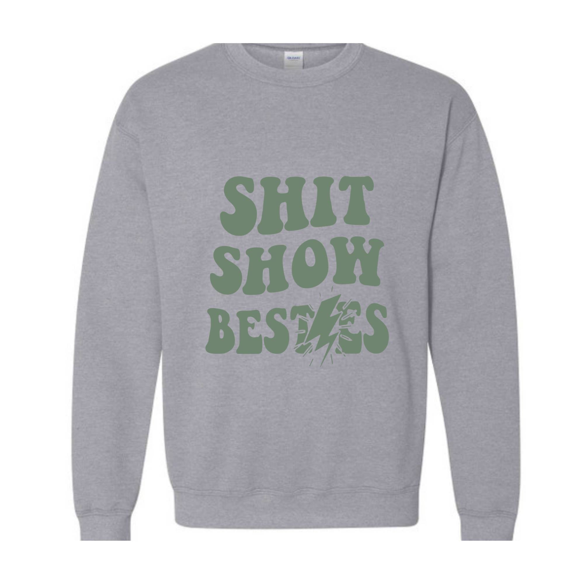 Shit Show Bestie Sweatshirt, Funny Saying Sweatshirt, Bestie Sweater, Matching Sweatshirt, Best Friends Sweater