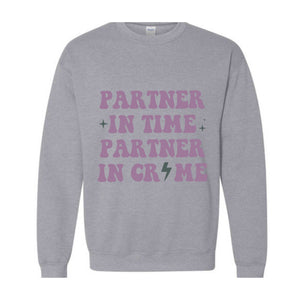 Partners In Crime Sweatshirt, Womens Funny Sweatshirt, Matching With Bestie Sweater