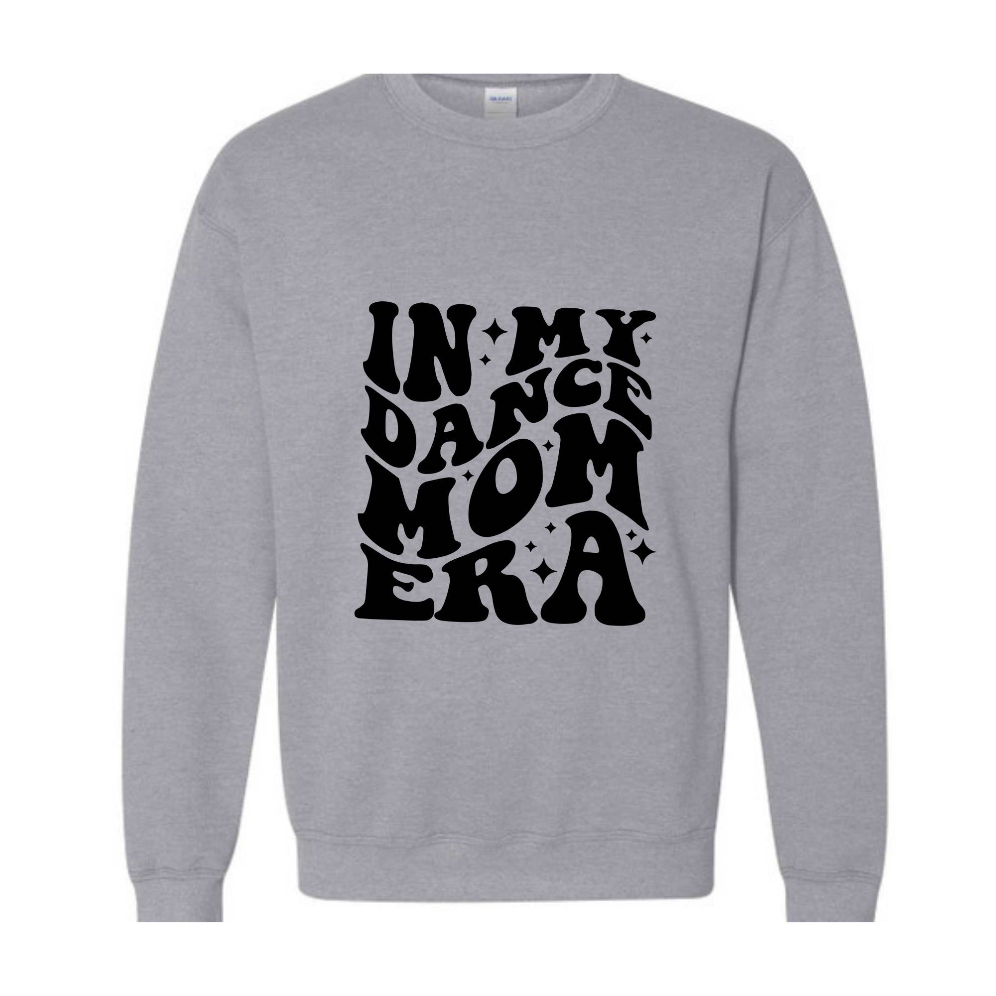 In My Dance Mom Era Sweatshirt, Dance Mom Sweater, Dancer Hoodie for Mom, Dancing Master Hoodie, Cool Mom Sweater