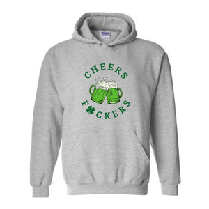 Cheers Fuckers Sweatshirt, St. Patrick's Day Sweater, Lucky Hoodie, Paddy's Day Shirt, Irish Gifts, Shamrock Sweater