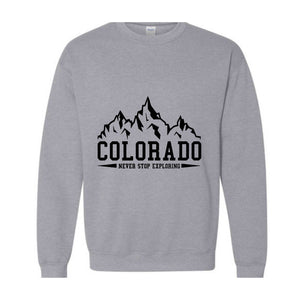 Colorado Gift, Colorado Sweatshirt, Colorado State, Colorado Hoodie, Colorado Sweater, Mountain Sweatshirt, Colorado Shirt, Adventure Tee