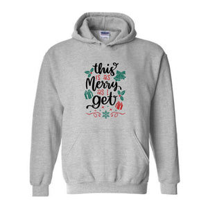 This Is As Merry As I Get Sweatshirt, Christmas Sweatshirt, Santa Claus Sweatshirt, Christmas Gifts, Merry Christmas Sweatshirt