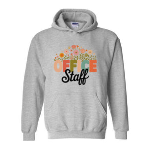 Office Staff Hoodie  , Wildflowers Office Staff Hoodie, Office Lady Hoodie, Secretary Hoodie, Receptionist Team Hoodie