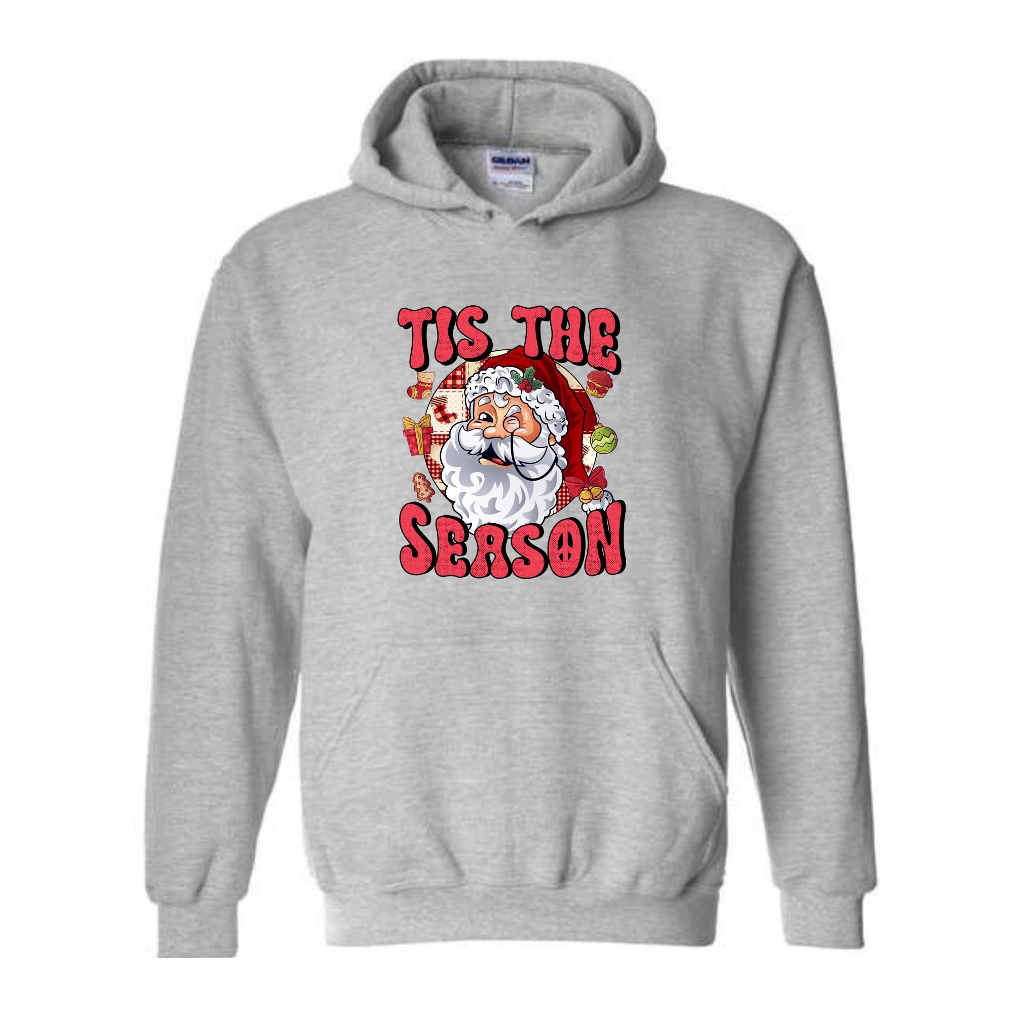 Tis The Season Hoodie, Christmas Hoodie, Santa Hoodie, Cute Christmas Hoodie, Christmas Party, Xmas Gift, Holiday Hoodie